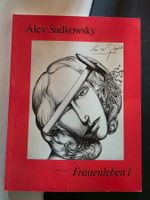 Alex Sadkowsky - Frauenleben 1 - 116 Zeichnungen - 1986