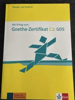 Goethe Zertifikat C2 - Übungs und Testbuch , Klett