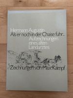 Als er noch in der Chaise fuhr - Aufzeichnungen e. Landarzt 
