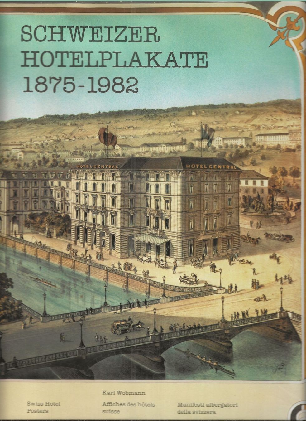 Livres: Schweizer Hotelplakate 1875-1982 – D'occasion à Bern par Grindelwaldaus