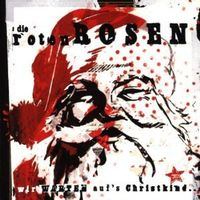Die Roten Rosen – Wir Warten Auf's Christkind