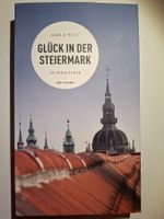 Glück in der Steiermark von Grän & Mezei