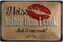 Blechschild 3-I KISS BETTER THAN I COOK