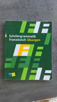 Schülergrammatik Französisch, Übungen + Lösungen