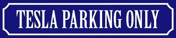 Insegne: Blechschild blau-TESLA PARKING ONLY - 46 X 10 CM – Nuovo e nell'imballaggio originale da Rupperswil venduto da big-one-sale