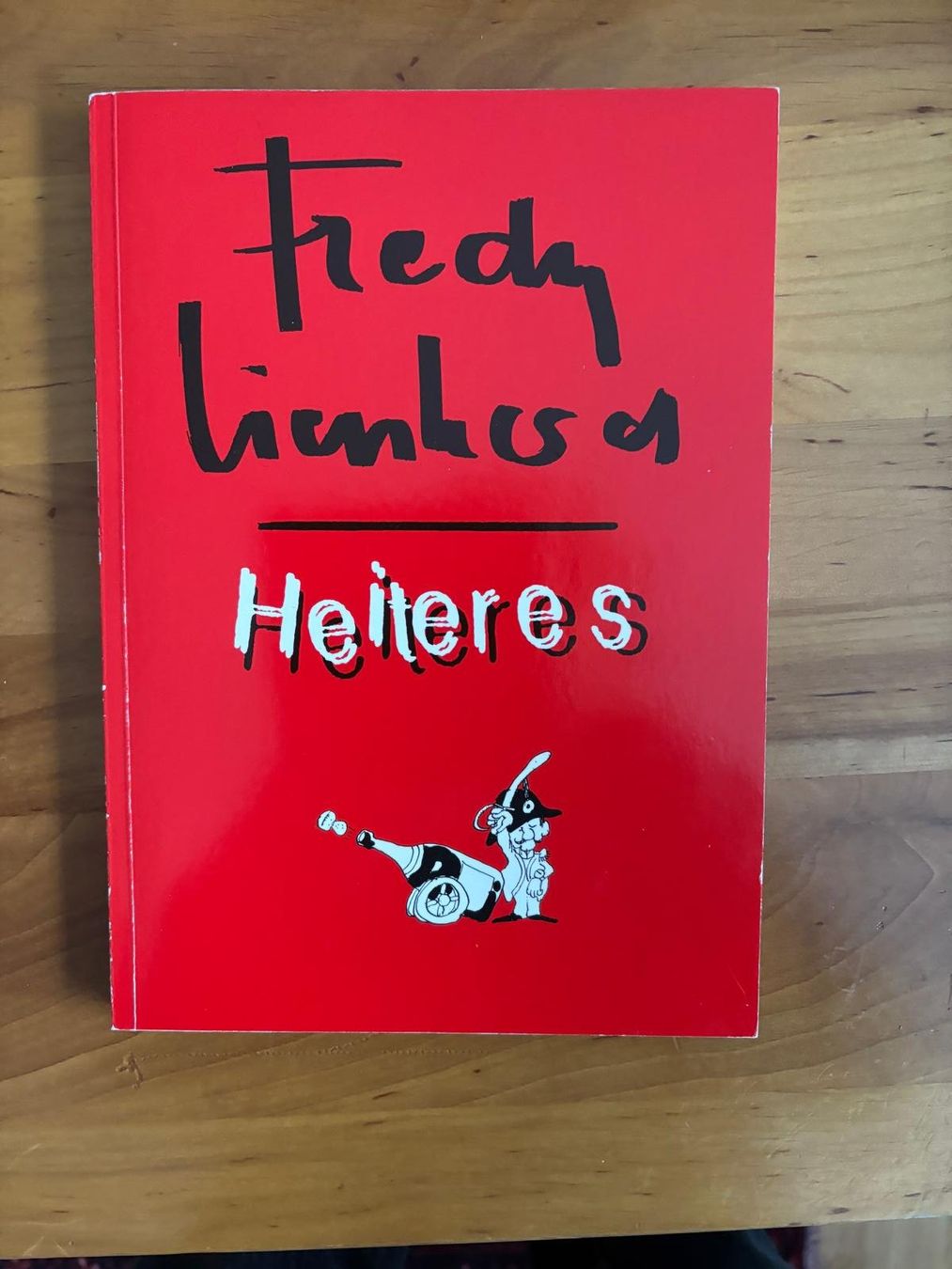 Libri: Lienhard Fredy - Heiteres / Humor – Usato da Schaffhausen venduto da buecherlaus-antik