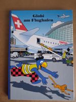 Globi Buch am Flughafen 9. Auflage 2021 ohne Bemalung. OB