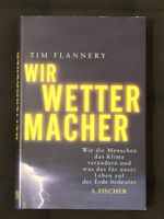 Wir Wettermacher. Wie die Menschen das Klima verändern