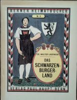 Berner Heimatbücher: Das Schwarzenburgerland