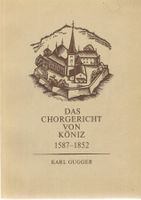 Das Chorgericht von Köniz 1587-1852
