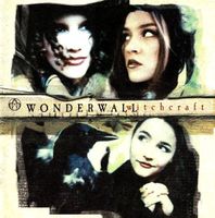 Wanderwall - Witchcraft - include "Just More", "Who Am I"