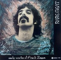 FRANK ZAPPA - RARE MEAT EARLY WORKS OF FRANK ZAPPA