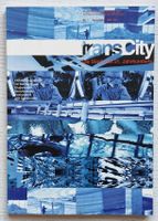 Zürich – TransCity, die Stadt des 21. Jahrhunderts
