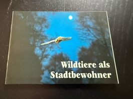 Wildtiere in der Stadt: Spannendes Buch für Naturliebhaber!