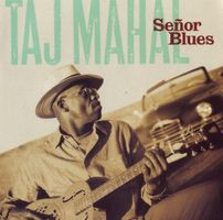 Mahal Taj: Senor Blues CD