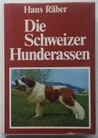 Schweizer Hunderassen (1980) Klassiker von Hans Räber