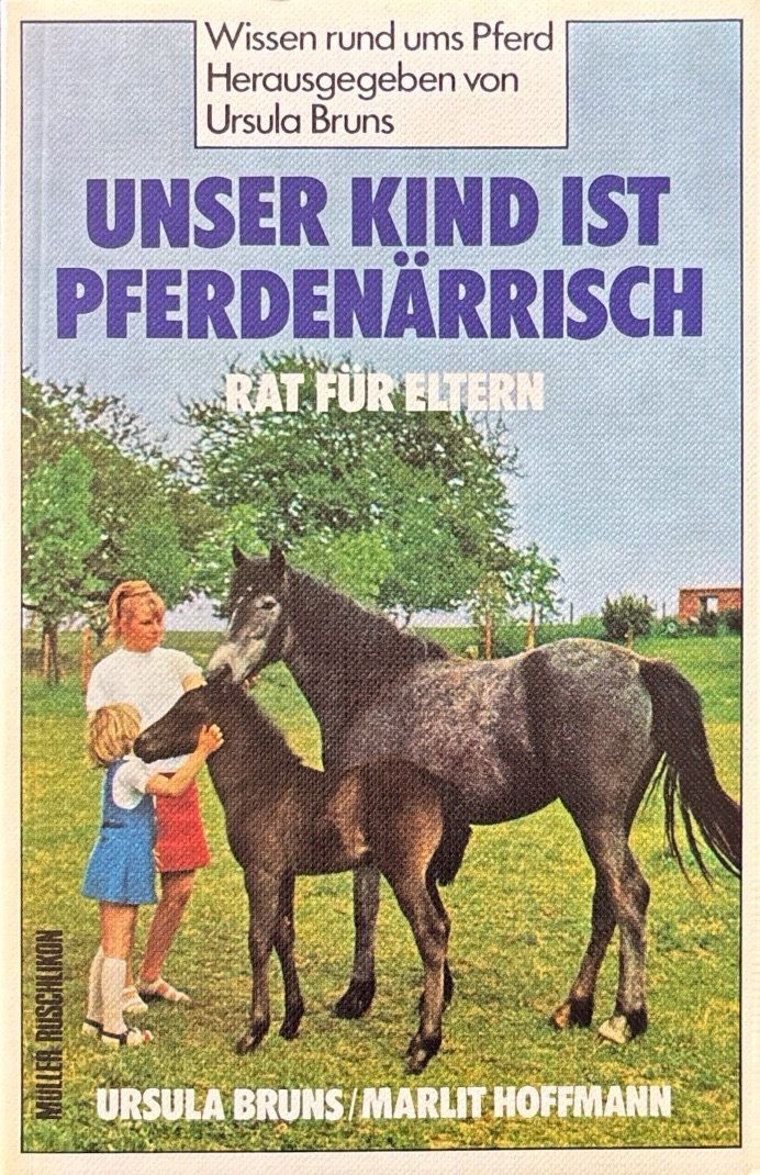 Bücher: Bruns Ursula, Unser Kind ist pferdenärrisch – Neu (gemäss Beschreibung) aus Sarnen von Livres