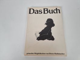 Das Buch - getuschte Möglichkeiten v D. Huthmacher