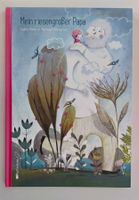 Mein riesengrosser Papa / Bilderbuch 2013 ab Fr. 5.-