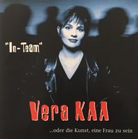Vera Kaa – In Team... oder die Kunst, eine Frau zu sein