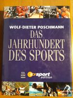 DAS JAHRHUNDERT DES SPORTS Wolf-Dieter Poschmann