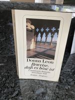 Donna Leon Beweise, dass es böse ist Roman 1. Auflage