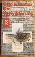 Otto F. Walter: „Die Verwilderung“