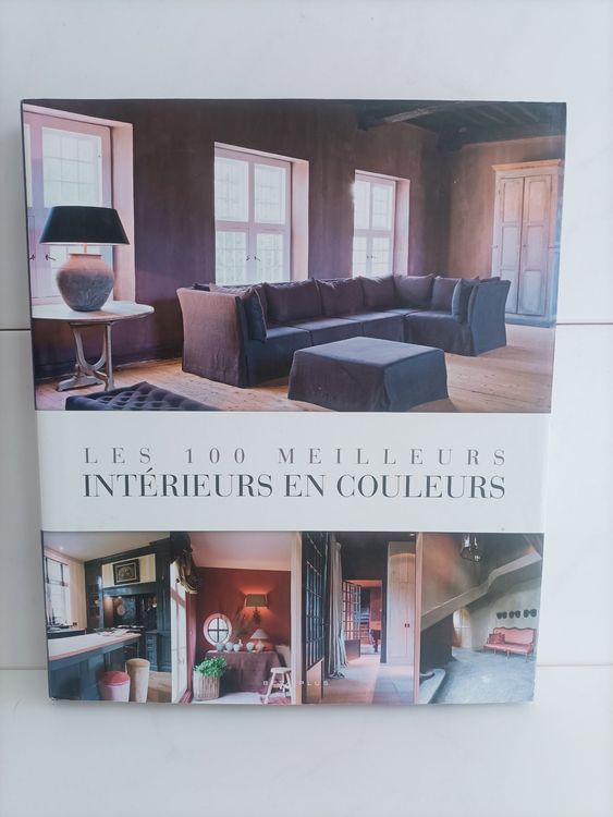 Les 100 meilleurs intérieurs en couleurs / Jo Pauwels / Beta | Kaufen ...