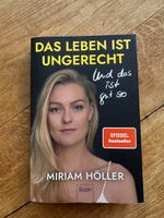 Das Leben ist ungerecht und das ist gut so; Miriam Höller