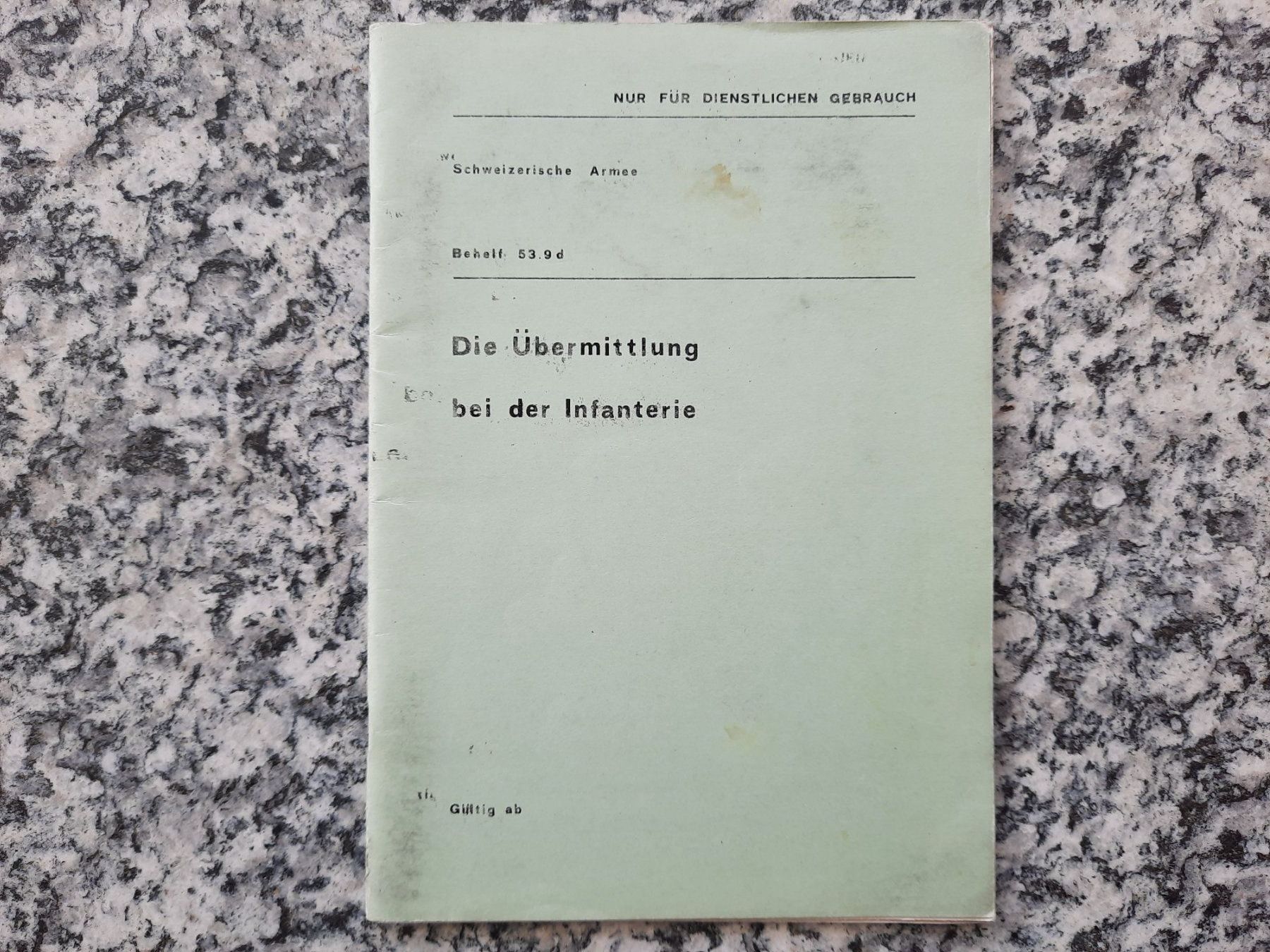 Libri: Die Übermittlung bei der Infanterie – Usato da Ruswil venduto da Sammlergeist