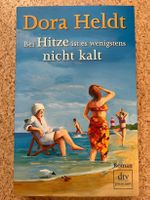 Taschenbuch "Bei Hitze ist es wenigstens nicht kalt", Heldt