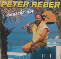 Peter Reber - I wünsche dir