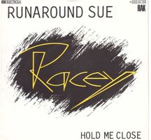 Racey  --  Runaround Sue   Single7
