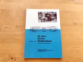 80 Jahre Zürccher Strassenbahnen