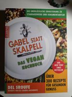 Gabel statt Skalpell - Das Vegan Kochbuch - 2013