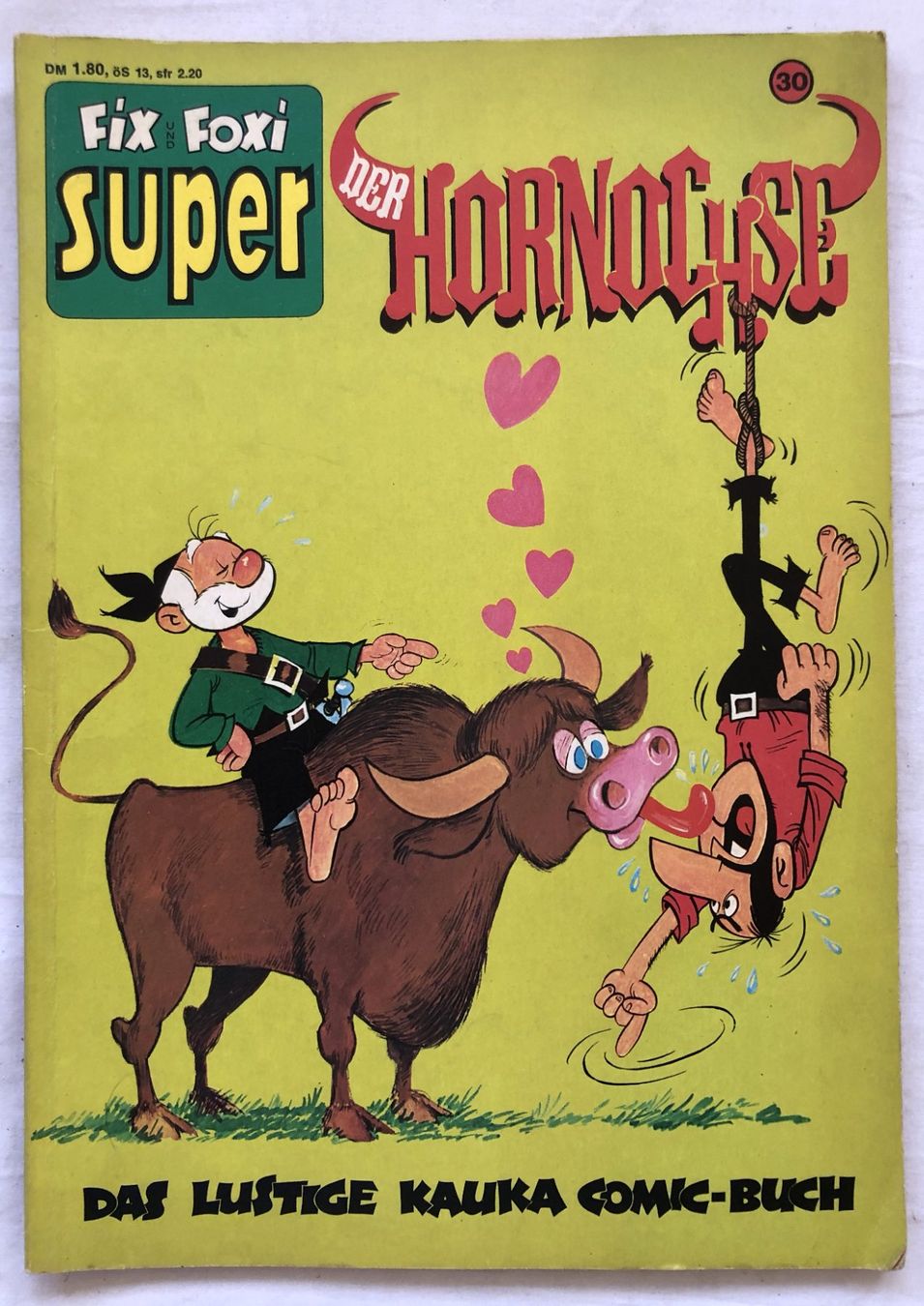 Fumetti: FIX UND FOXI SUPER TIP TOP - Nr.30 - Old Nick: Der Hornochse – Usato da Schaffhausen venduto da durruti