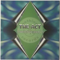 The Act, Something About U (Trance)