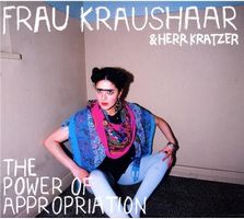 Frau Kraushaar Und Herr Kratze - Power Of Appropriation