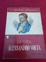 La vita di Alessandro Volta - Marzocco (Antik 1959)