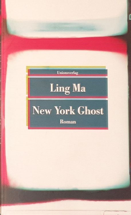 New York Ghost von Ling Ma | Kaufen auf Ricardo