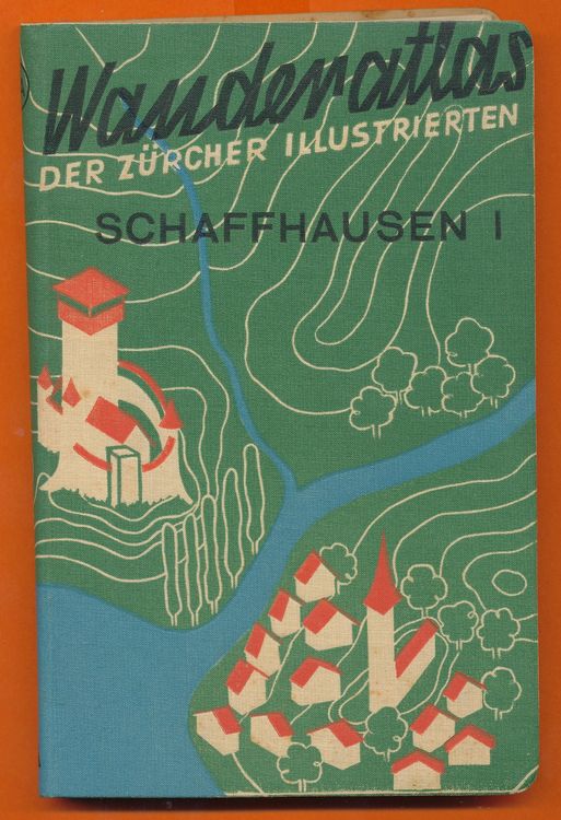 WANDERATLAS - Schaffhausen - Sommer 1936 | Kaufen Auf Ricardo