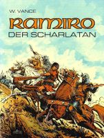 Ramiro, Band 2: Der Scharlatan Comic farbig v. William Vance