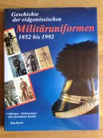 GESCHICHTE DER EIDG.MILITÄRUNIFORMEN 1852 bis 1992