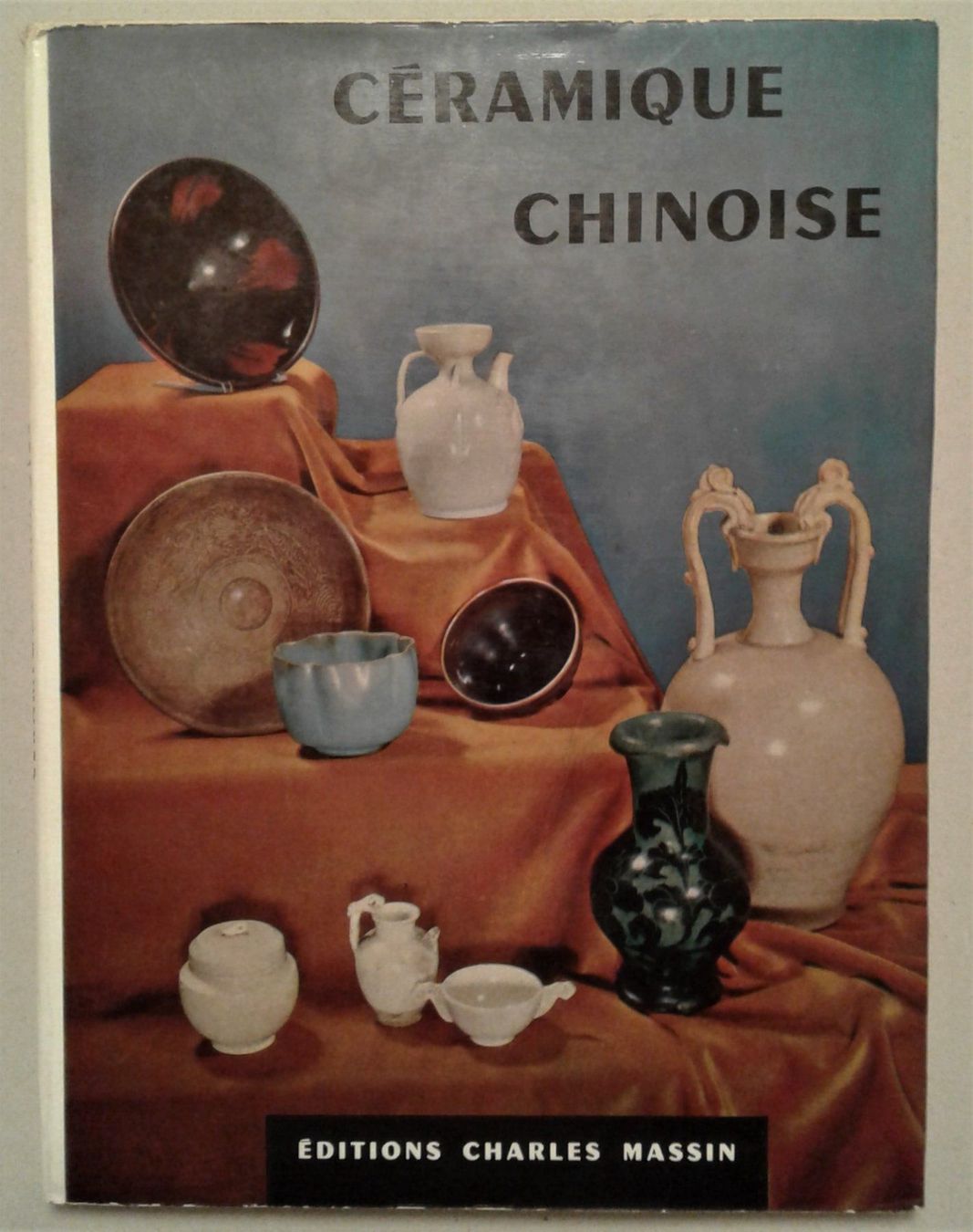 Libri: Céramique chinoise - 1ère édition – Usato da Lausanne venduto da LasloH