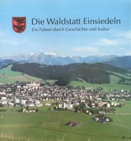 Die Waldstatt Einsiedeln