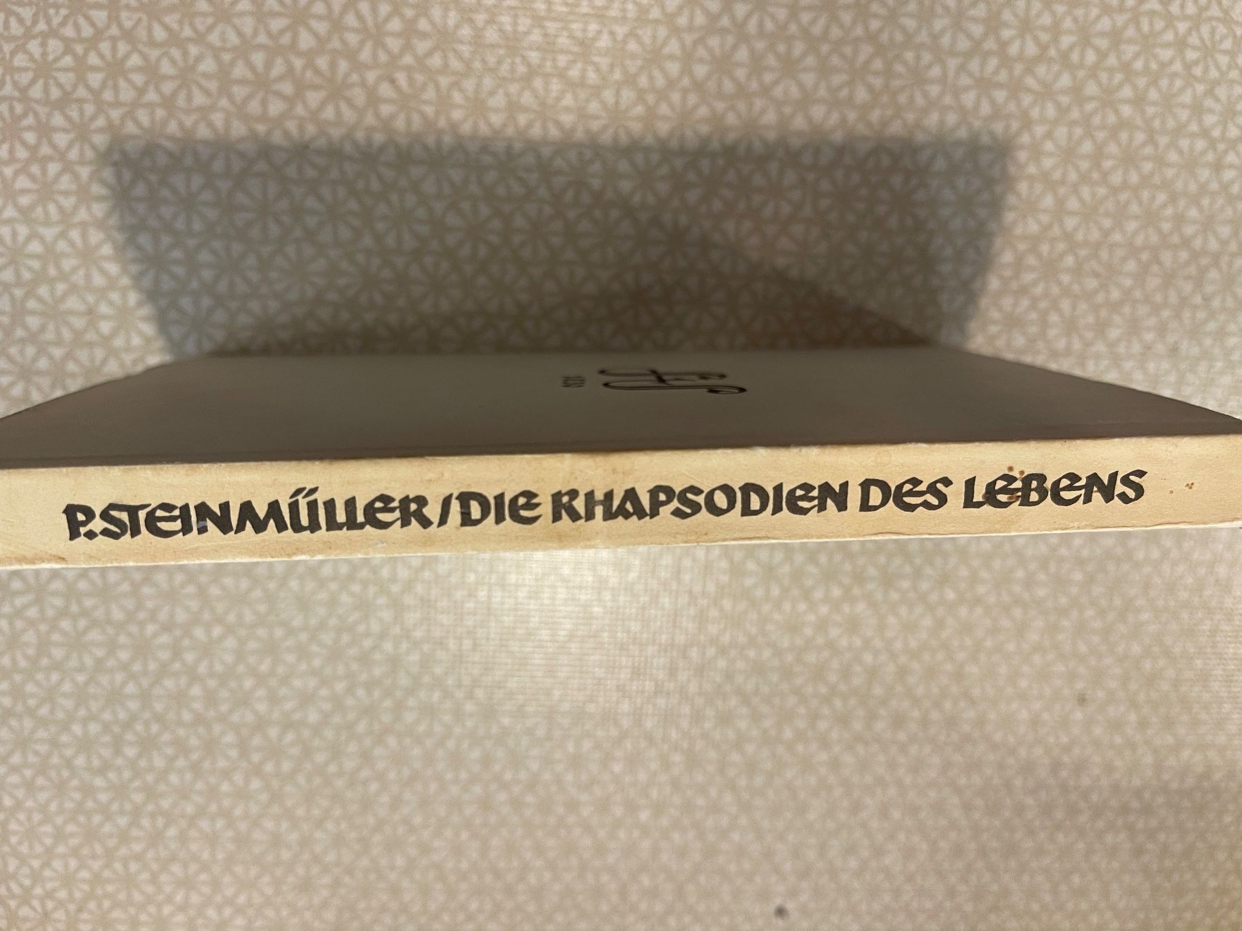 Libri: Buch - P.Steinmüller - Die Rhapsodien des Lebens – Usato da Urnäsch venduto da pas_5r9c 1