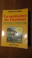 Livre La médecine de l'habitat Jacques La Maya 5ème édition