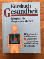 Kursbuch Gesundheit - Ihr Ratgeber für ein gesundes Leben
