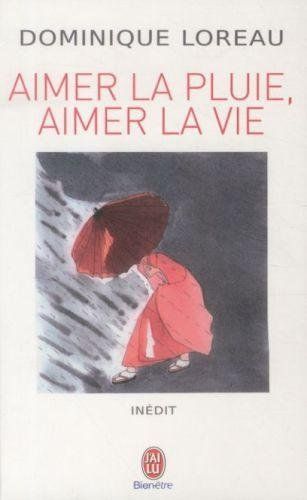 Libri: Aimer la pluie, aimer la vie – Usato da Neuchâtel venduto da Dualseele