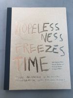 Edgar Arceneaux, Julian Myers: Hopelessness Freezes Time